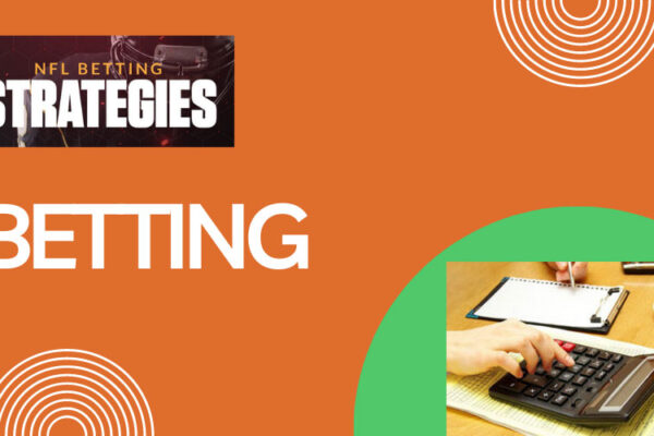 Simple Betting Strategies That Increase Your Odds