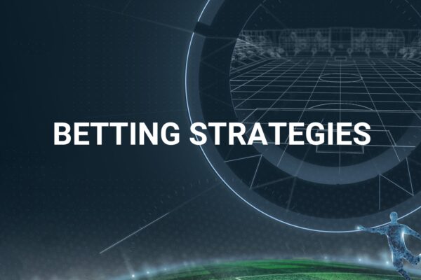 How to Plan Your Bets Using Smart Betting Strategies